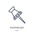 Linear inclined pin icon from General outline collection. Thin line inclined pin icon isolated on white background. inclined pin