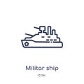 Linear militar ship icon from Army and war outline collection. Thin line militar ship vector isolated on white background. militar