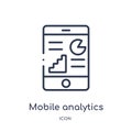 Linear mobile analytics icon from Business and analytics outline collection. Thin line mobile analytics vector isolated on white