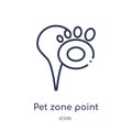 Linear pet zone point icon from Maps and locations outline collection. Thin line pet zone point icon isolated on white background