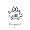 Linear purpose of saving money icon from Business outline collection. Thin line purpose of saving money icon isolated on white