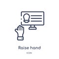 Linear raise hand icon from Elearning and education outline collection. Thin line raise hand vector isolated on white background. Royalty Free Stock Photo