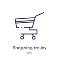 Linear shopping trolley icon from General outline collection. Thin line shopping trolley icon isolated on white background. Royalty Free Stock Photo