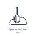 Linear spade and soil icon from Buildings outline collection. Thin line spade and soil icon isolated on white background. spade