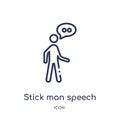 Linear stick man speech icon from Behavior outline collection. Thin line stick man speech vector isolated on white background.