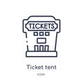 Linear ticket tent icon from Circus outline collection. Thin line ticket tent vector isolated on white background. ticket tent