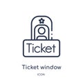 Linear ticket window icon from Cinema outline collection. Thin line ticket window vector isolated on white background. ticket