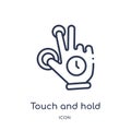 Linear touch and hold icon from Hands and guestures outline collection. Thin line touch and hold icon isolated on white background