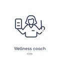 Linear wellness coach icon from Fashion outline collection. Thin line wellness coach icon isolated on white background. wellness