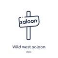 Linear wild west saloon icon from Desert outline collection. Thin line wild west saloon vector isolated on white background. wild