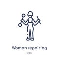 Linear woman repairing icon from Ladies outline collection. Thin line woman repairing icon isolated on white background. woman