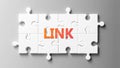 Link complex like a puzzle - pictured as word Link on a puzzle pieces to show that Link can be difficult and needs cooperating