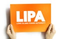 LIPA - Long Island Power Authority acronym on card, abbreviation concept background Royalty Free Stock Photo