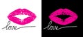 Lips with word love for t shirt printing. Fashion icon. Pink kiss on white and black background. Lipstick pattern hand drawn for d