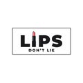 Lipstick logo. Lips do not lie concept on white