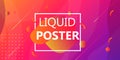 Liquid poster shape background abstract design. Banner vector fluid colorful gradient futuristic illustration template. Geometric Royalty Free Stock Photo