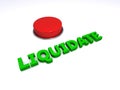 Liquidate button on white Royalty Free Stock Photo