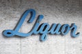 Liquor Sign Royalty Free Stock Photo