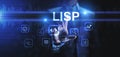 Lisp programming language software mobile application and web development concept Royalty Free Stock Photo