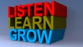 Listen learn grow on blue