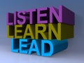 Listen learn lead