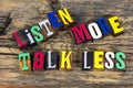 Listen more talk less letterpress Royalty Free Stock Photo