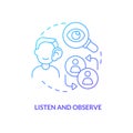 Listen and observe blue gradient concept icon