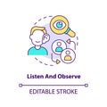 Listen and observe concept icon