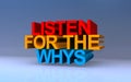 listen for the whys on blue Royalty Free Stock Photo