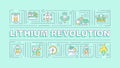 Lithium revolution turquoise word concept
