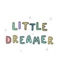 Little dreamer - fun hand drawn nursery poster with lettering