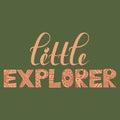 little explorer, text, vector hand-drawn lettering decorated with patterns, lines on the background.