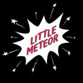 Little meteor slogan in comic speech bubble