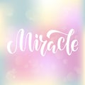 Miracle white isolated lettering on colorful gradient background