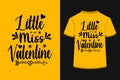 Little miss valentine creative typography t-shirt design