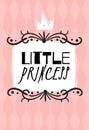 Little Princess card. Girls party invitation and greeting, pastel pink background, hand drawn decorative frame, cute Royalty Free Stock Photo