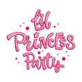 Little Princess Party quote. Fairytale theme girl hand drawn lettering logo phrase Royalty Free Stock Photo