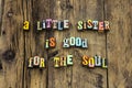 Little sister good soul love letterpress font