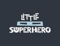 Little super hero