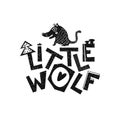 Little wolf. Hand drawn style typography poster.