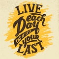 Live each day hand-drawn typography design
