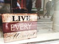 Live every moment