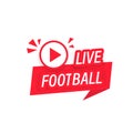 Live Football streaming icon, bunner. Badge, button for broadcasting or online football stream. Vector on isolated white