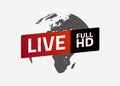 Live full HD button. Globe. Sign, emblem, logo.