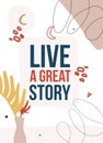 Live a great story. Print t-shirt illustration, modern typography. Decorative inspiration