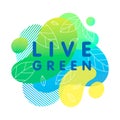 Live green - concept with bright liquid shapes