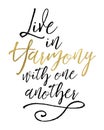 Live in Harmony with One Another