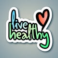 Live healthy