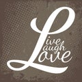 Live Laugh Love Royalty Free Stock Photo