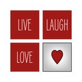 Live. Laugh. Love